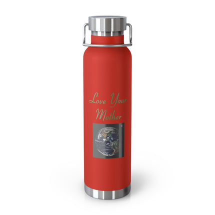 Love Your Mother Bottle – 22oz Eco-Friendly Copper Insulated Flask