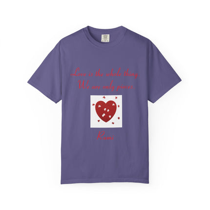 Love Quote Garment-Dyed Unisex T-Shirt - Rumi Heart Design