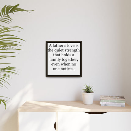 Framed Canvas Wall Art – "A Father's Love" Quote Print