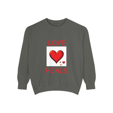 Love Heals Unisex Sweatshirt - Cozy & Inspirational Apparel