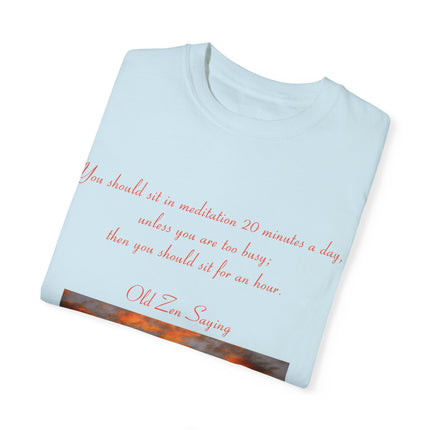 Meditation Quote Tee – Unisex Garment-Dyed Shirt for Mindfulness