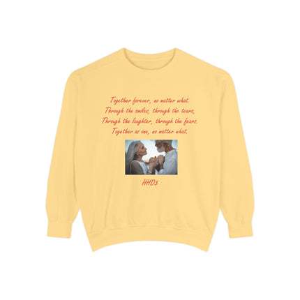 Romantic Message Sweatshirt - "Together Forever, No Matter What"