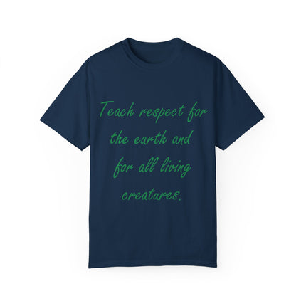 Eco-Friendly Unisex T-Shirt - 'Teach Respect for the Earth'