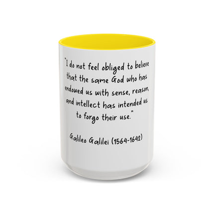Accent Coffee Mug — Galileo Quote ‘I do not feel obliged to believe…’