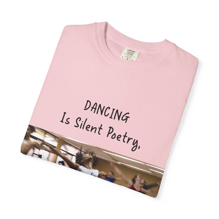 Dancing Is Silent Poetry Unisex T-Shirt - Inspirational Dance Tee