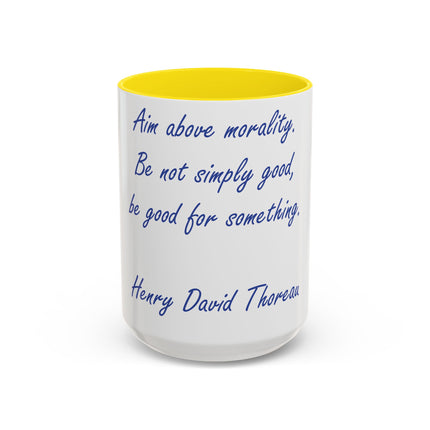 Thoreau Quote Accent Mug – “Aim Above Morality” | 15oz Gift for Coffee Lovers