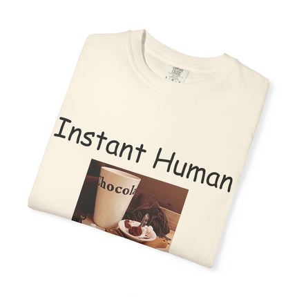Unisex Chocolate Lover T-shirt - 'Instant Human, Just Add Chocolate'