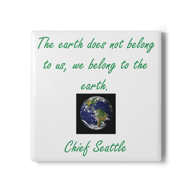 Eco-Friendly Ceramic Coaster with Earth Quote - Chief Seattle Inspiring Home Decor