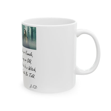 “A Witch Is a Witch” Ceramic Mug – 11oz | Spellbinding & Inclusive