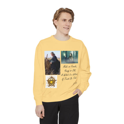 Unisex Witchcraft Sweatshirt - 'A Witch Is a Witch, If Truth Be Told' Design