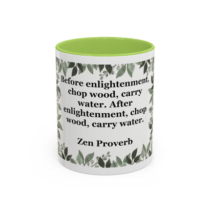 Zen Proverb Accent Coffee Mug — "Before enlightenment..." Inspirational Ceramic Mug