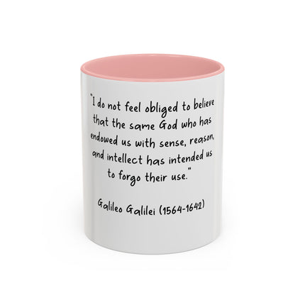 Accent Coffee Mug — Galileo Quote ‘I do not feel obliged to believe…’