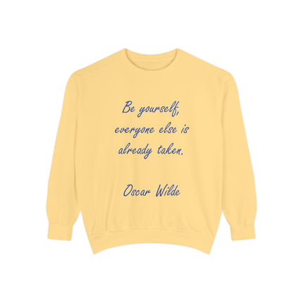 Be Yourself Sweatshirt – Inspirational Quote on Garment-Dyed Unisex