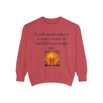 Cider Quote Sweatshirt — "A well-made cider is a year's worth of sunlight in a single sip."