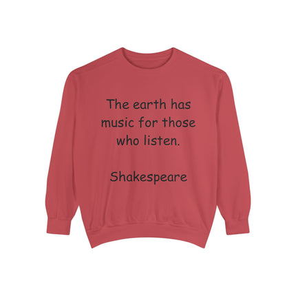 Shakespeare Quote Sweatshirt – Unisex Garment-Dyed Cozy Top