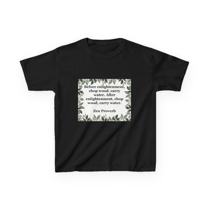 Kids T‑shirt with leafy border and the Zen proverb “Before enlightenment, chop wood, carry water” printed on the front