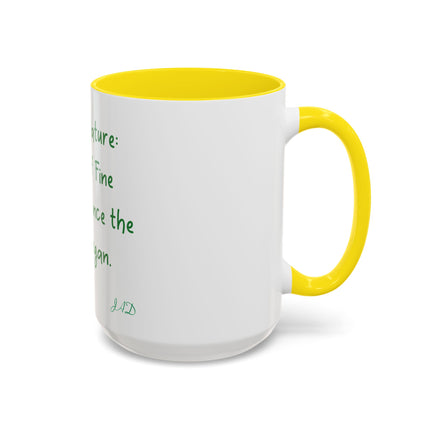 Mother Nature Perfume Quote Coffee Mug — Accent 11/15oz