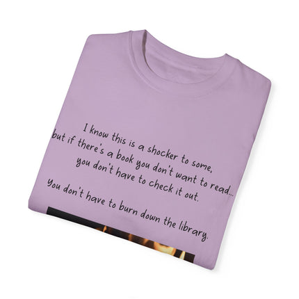 Don’t Burn Down the Library Tee – Unisex Garment-Dyed Shirt