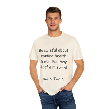 Mark Twain Health Books Tee – Unisex Garment-Dyed Literary Shirt