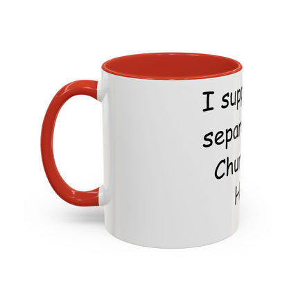 Bold Activism Coffee Mug – “Church and Hate” – 11oz Accent Mug