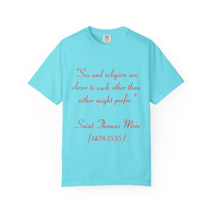 Inspirational Garment-Dyed Unisex T-Shirt - Saint Thomas More Quote