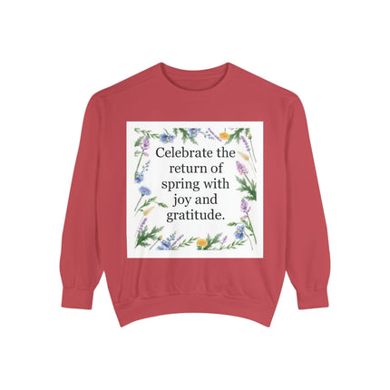 Spring Floral Sweatshirt — "Celebrate the return of spring with joy and gratitude"
