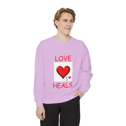 Love Heals Sweatshirt – Unisex Garment-Dyed Top for Heart & Hope