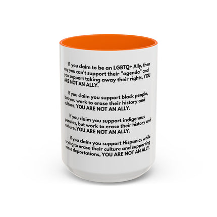 Political Statement Mug — 'You Are Not An Ally' Social Justice Coffee Mug (11/15oz)