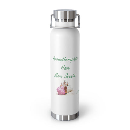 Aromatherapist Copper Vacuum Insulated Bottle - 22oz Water Bottle with Inspirational Quote
