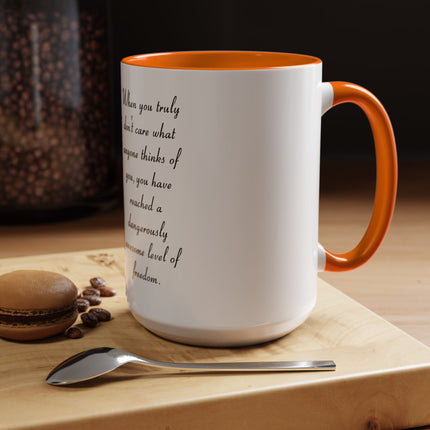 Freedom Quote Accent Coffee Mug — "When you truly don't care" Inspirational Photo Mug (11/15oz)