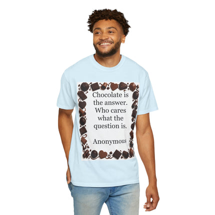 Chocolate Is the Answer T-Shirt — Funny Chocolate Quote Tee