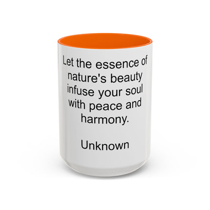 Nature Quote Coffee Mug — "Let the essence of nature's beauty..." Inspirational Accent Mug