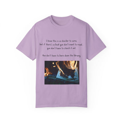 Don’t Burn Down the Library Tee – Unisex Garment-Dyed Shirt