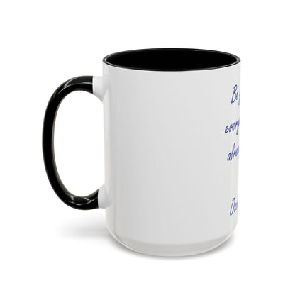 Accent Coffee Mug — "Be yourself, everyone else is already taken." Oscar Wilde Quote
