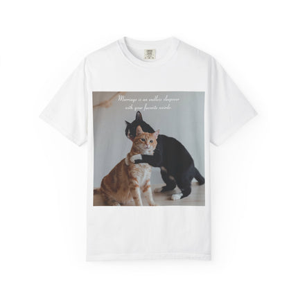 Cat Lovers Marriage Tee – Unisex Garment-Dyed Shirt with Quote