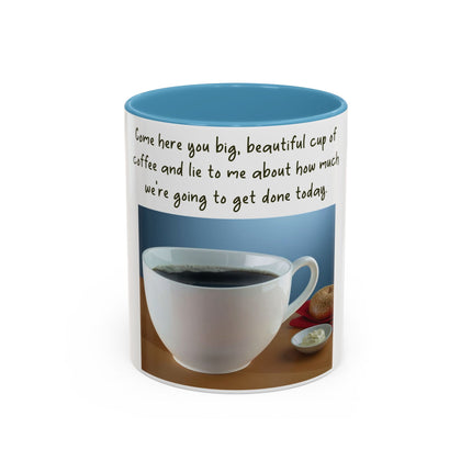 Funny Coffee Mug – “Big, Beautiful Cup” Accent – 11oz