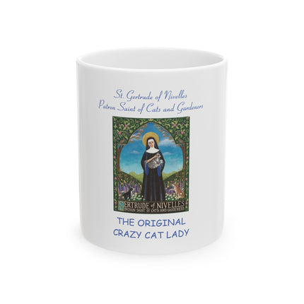 St. Gertrude of Nivelles Mug — 'Patron Saint of Cats and Gardeners: The Original Crazy Cat Lady' (11oz/15oz)