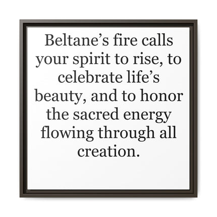 Beltane Fire Inspirational Framed Canvas Print