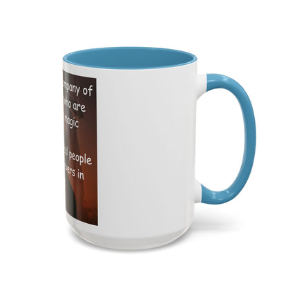 Magic & Happiness Quote Coffee Mug – "I prefer the company of happy people who are believers in magic"