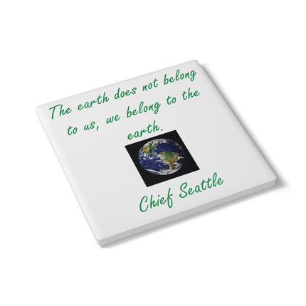Eco-Friendly Ceramic Coaster with Earth Quote - Chief Seattle Inspiring Home Decor