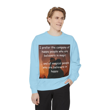 Magical Believers Sweatshirt – Unisex Garment-Dyed Cozy Layer