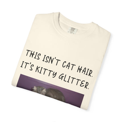 Unisex Cat Lover T-Shirt - 'This Isn't Cat Hair, It's Kitty Glitter'