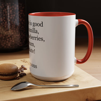 Chocolate Is Good With… Quote Coffee Mug — Funny Dessert Lover Ceramic Accent Mug
