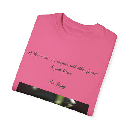 Zen Floral T-Shirt – “A Flower Just Blooms” Floral Quote Tee