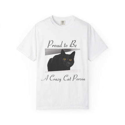 Proud to Be A Crazy Cat Person Unisex T-Shirt - Perfect for Cat Lovers