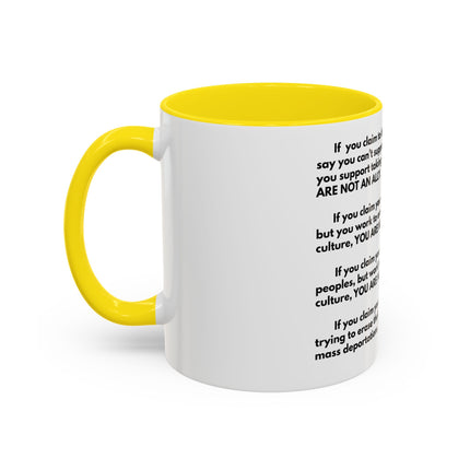 Political Statement Mug — 'You Are Not An Ally' Social Justice Coffee Mug (11/15oz)