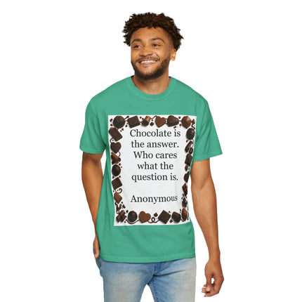 Chocolate Is the Answer T-Shirt — Funny Chocolate Quote Tee