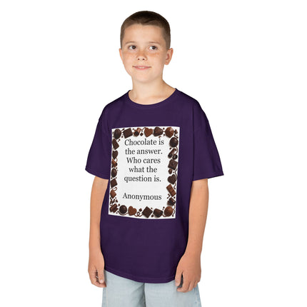 Kids Tee — "Chocolate is the answer. Who cares what the question is." Chocolate Border