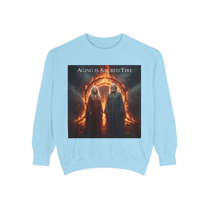 Aging Is Sacred Fire Sweatshirt — Mystical Elderhood Graphic Sweatshirt