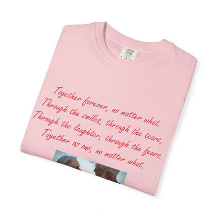 Romantic Photo Quote T-Shirt — "Together forever, no matter what" Couple Tee
